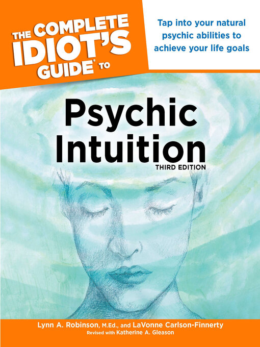 Cover image for The Complete Idiot's Guide to Psychic Intuition